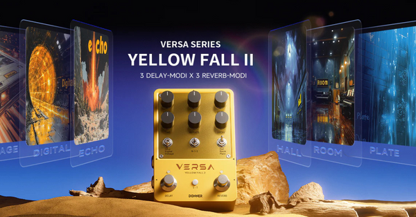 Donner Versa - Yellow Fall II: Delay- & Reverb-Effekte für Kreative Musiker