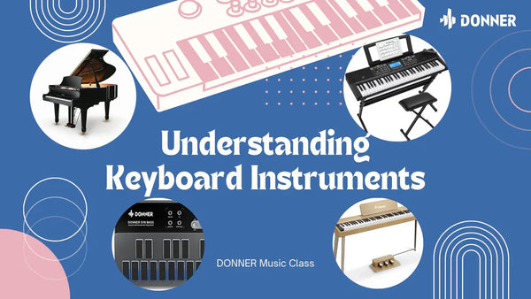 Unterschiede zwischen Keyboard-Instrumenten – Leitfaden für Anfänger